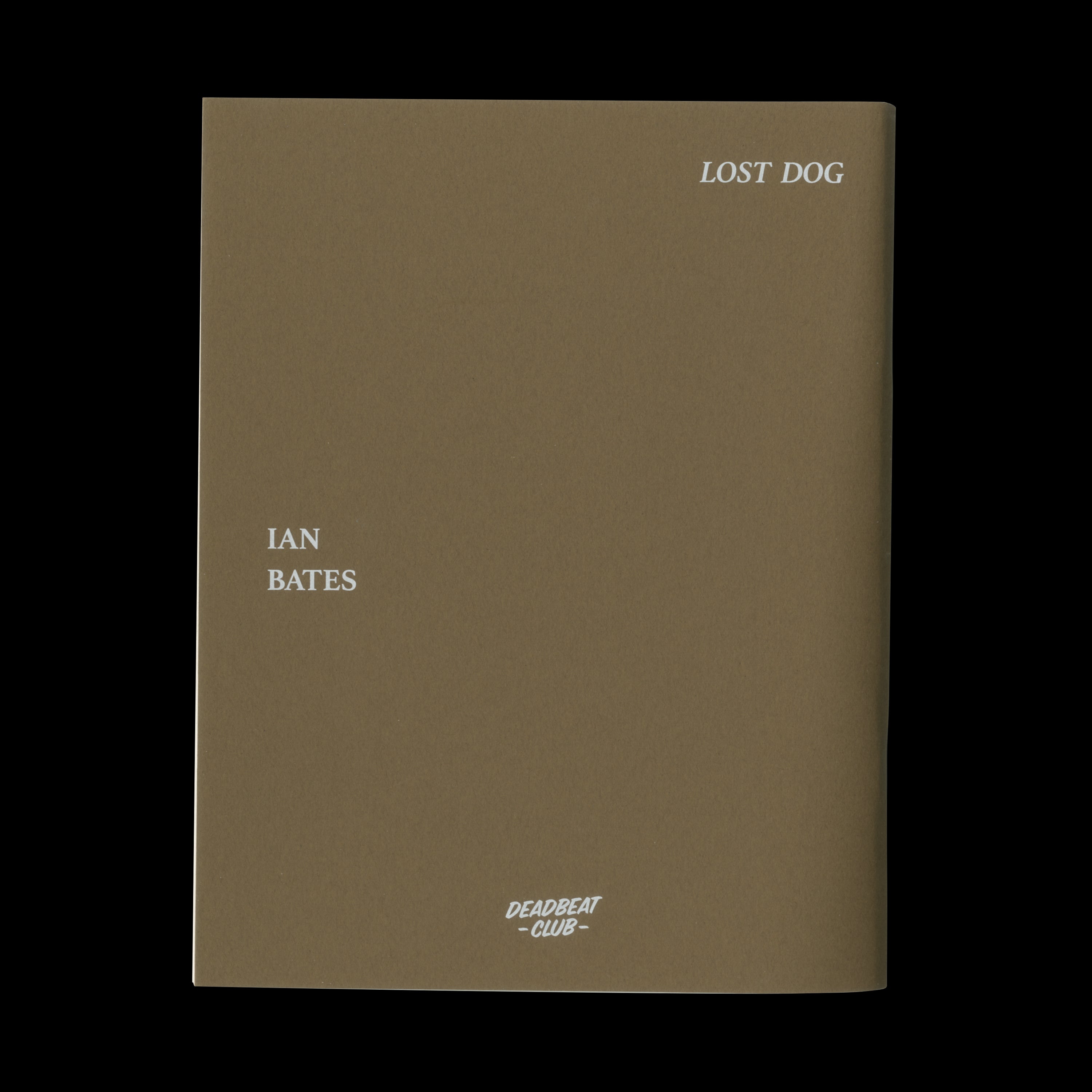 LOST DOG by Ian Bates, Deadbeat Club