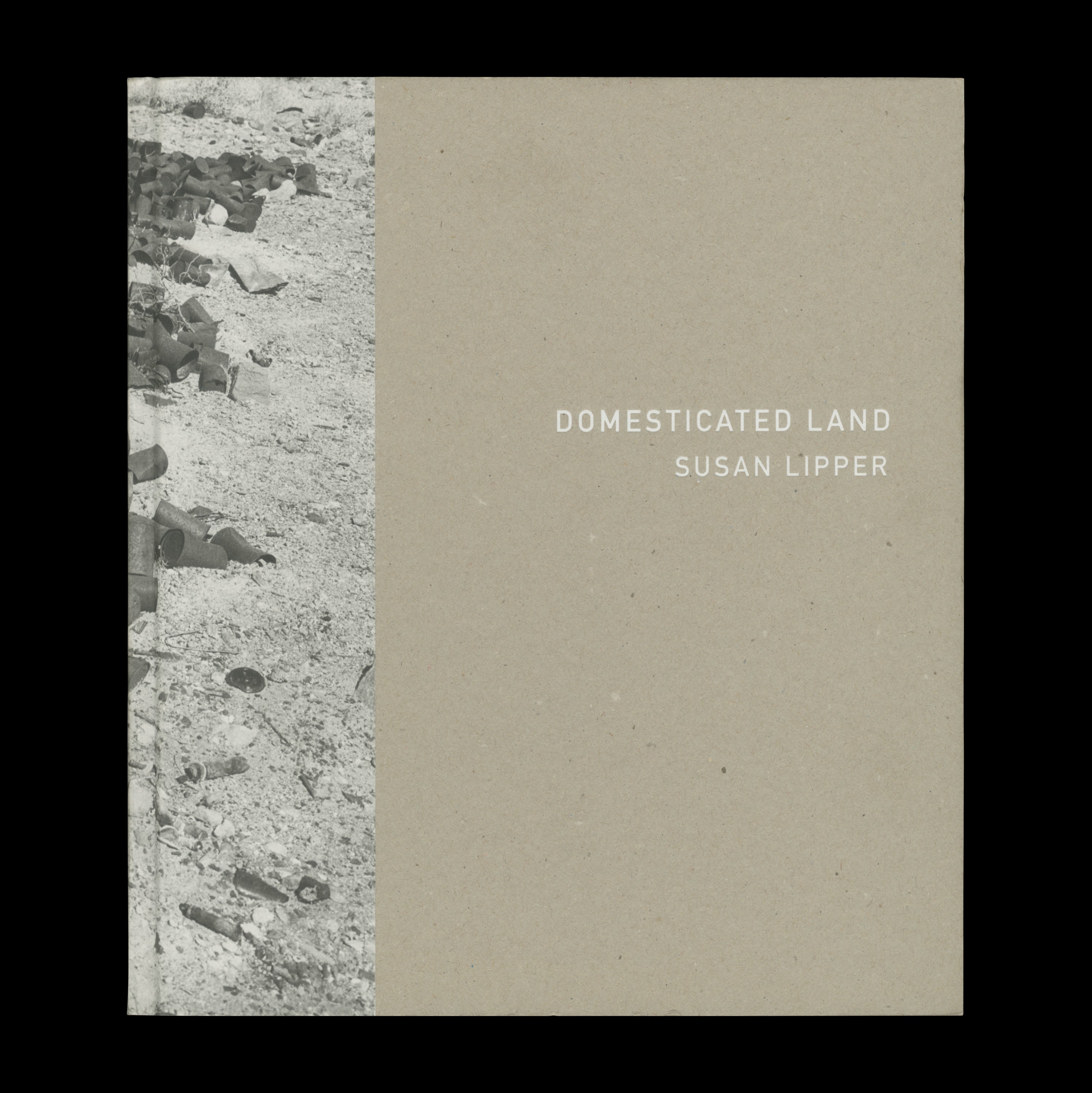 DOMESTICATED LAND by Susan Lipper, MACK
